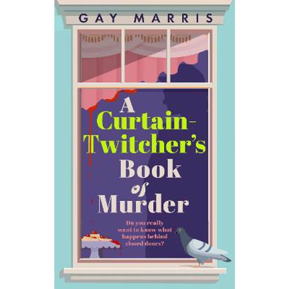 A Curtain Twitcher's Book of Murder (Hardback) - Gay Marris